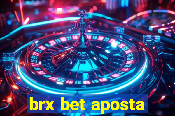 brx bet aposta